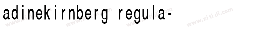 adinekirnberg regula字体转换 adinekirnberg regula字体转换